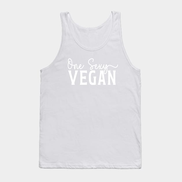 One Sexy Vegan -  Gift for vegans who have hotness Tank Top by TaraGBear